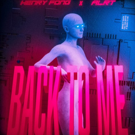 Back To Me ft. ALRT | Boomplay Music
