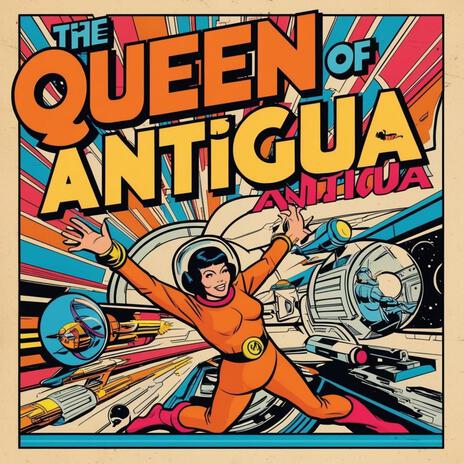 The Queen Of Antigua | Boomplay Music