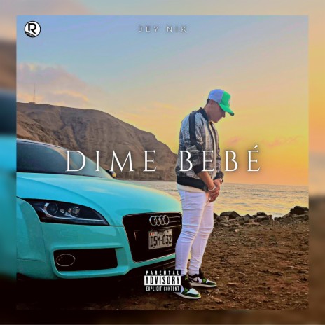 Dime bebé | Boomplay Music