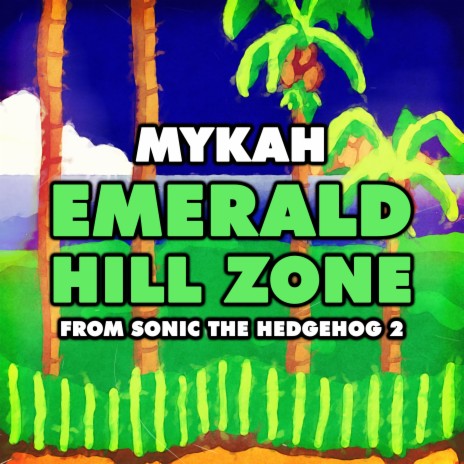 Emerald Hill Zone (From Sonic the Hedgehog 2) | Boomplay Music