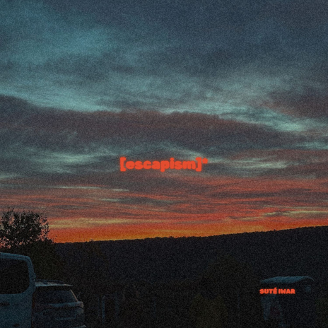 [escapism] | Boomplay Music