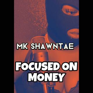 Focused On Money