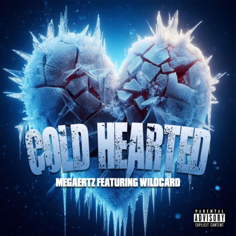 Cold Hearted ft. Wildcard | Boomplay Music