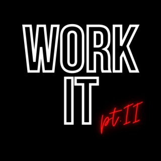 Work It II