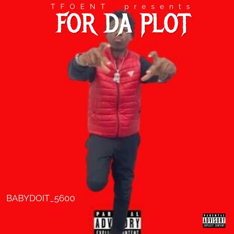 For Da Plot | Boomplay Music