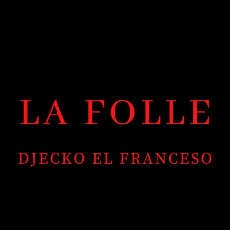 LA FOLLE | Boomplay Music