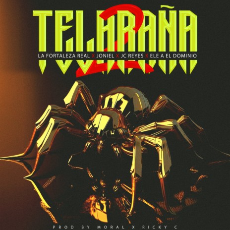 Telaraña 2 (feat. Ele A El Dominio) | Boomplay Music