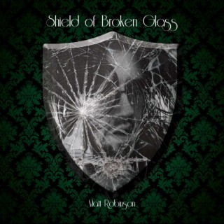 Shield of Broken Glass (Definitive Edition)