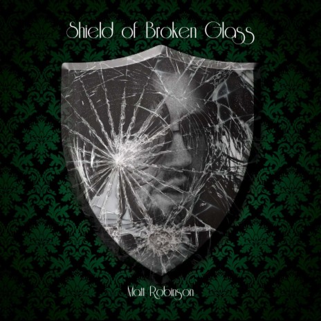 Shield of Broken Glass | Boomplay Music