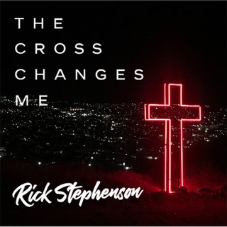 The Cross Changes Me