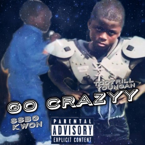 Go Crazyy | Boomplay Music