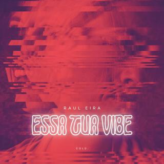 Essa Tua Vibe lyrics | Boomplay Music