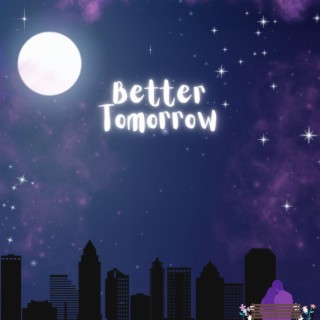 Better Tomorrow