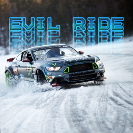 Evil Ride | Boomplay Music