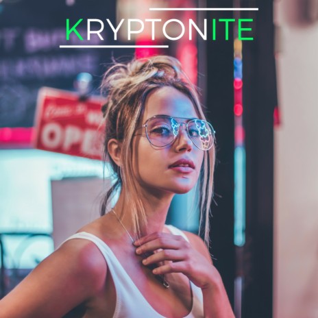 Kryptonite | Boomplay Music