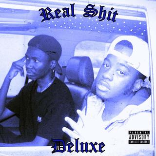 Real Shit (Deluxe)