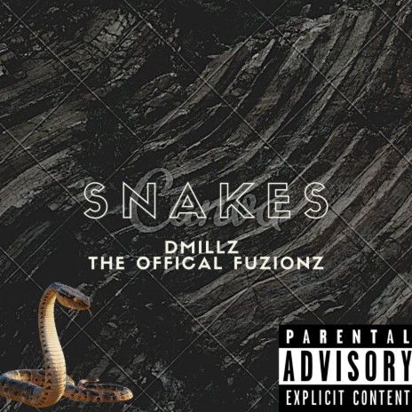 Snakes ft. The official FuZi0nZ | Boomplay Music