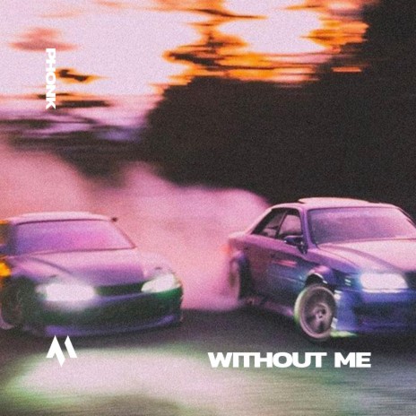 WITHOUT ME - PHONK ft. PHXNTOM & Tazzy | Boomplay Music