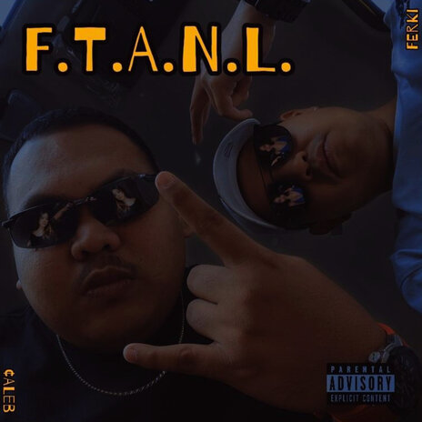 FTANL ft. ¢aleb | Boomplay Music