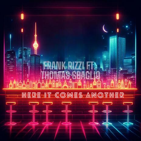 Here it comes another ft. Thomas Sbaglio | Boomplay Music