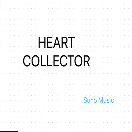 Heart Collector | Boomplay Music