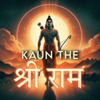 Kaun The Shree Ram