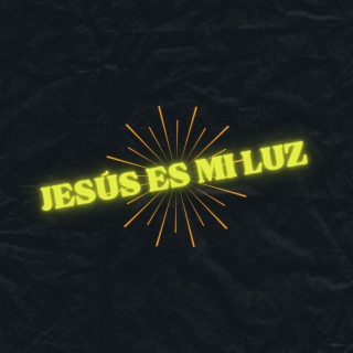 Jesús es mi luz