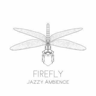Firefly (Jazzy Ambience)