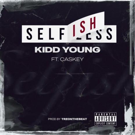 Selfish ft. Caskey | Boomplay Music