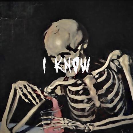 I know | Boomplay Music