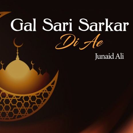 Gal Sari Sarkar Di Ae | Boomplay Music