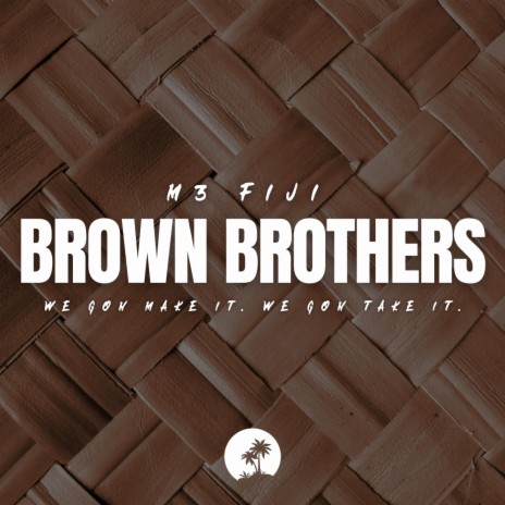 Brown Brothers | Boomplay Music