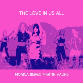 The Love In Us All (2024 Remaster) ft. Martin Valins lyrics | Boomplay Music