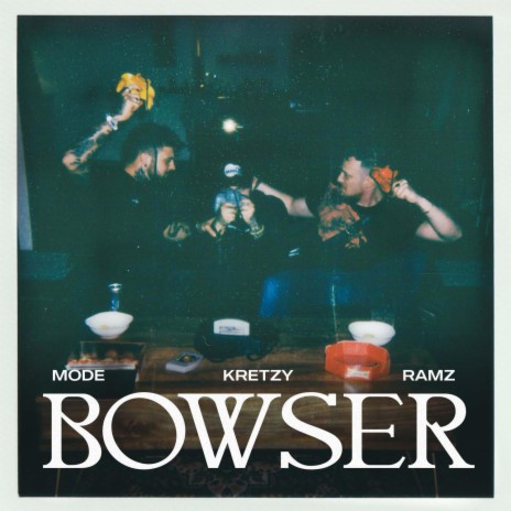 BOWSER ft. Ramz & Kretzy | Boomplay Music