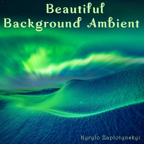 Beautiful Background Ambient