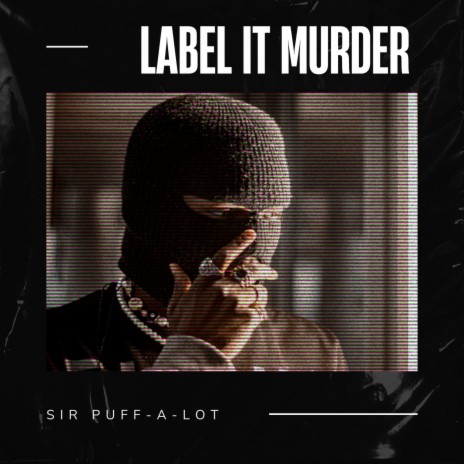Label it Murder | Boomplay Music