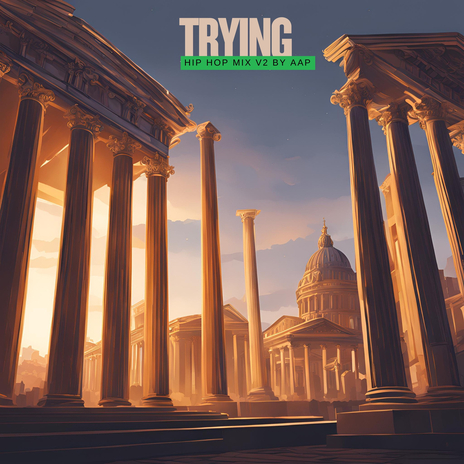 Trying ((Hip Hop Mix V2)) | Boomplay Music