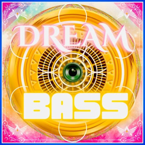 Dream Bass | Boomplay Music