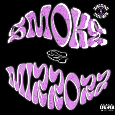 Smoke & Mirrors | Boomplay Music