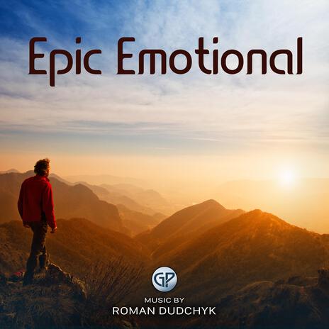 Epic Emotional ft. Grand Project Music | Boomplay Music