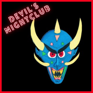 Devil's Nightclub lyrics | Boomplay Music