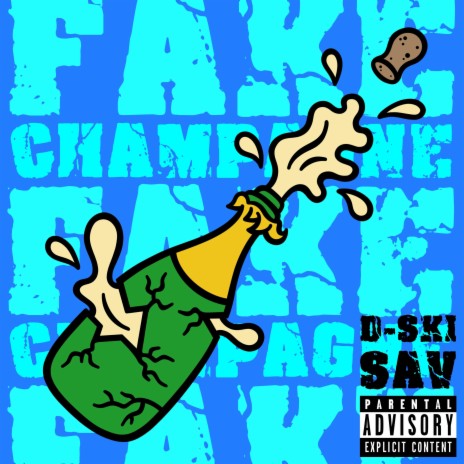 Fake Champagne ft. Dj Sav | Boomplay Music