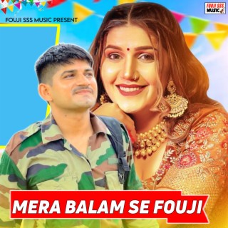 Mera Balam Se Fouji