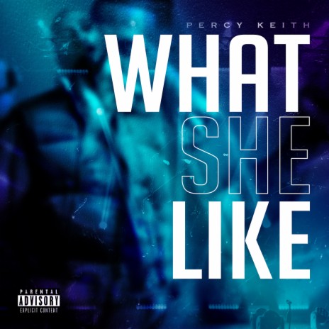 What She Like | Boomplay Music