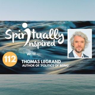 Spiritually Inspired podcast with Thomas Legrand