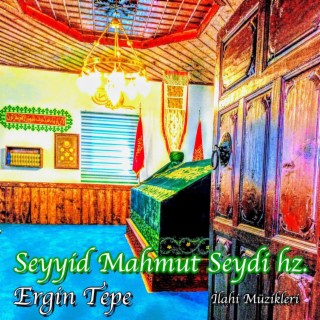 Hazreti Mahmut Seydi (İlahi Müzikleri) (İlahi)