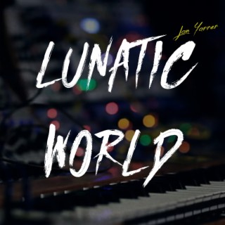 Lunatic World