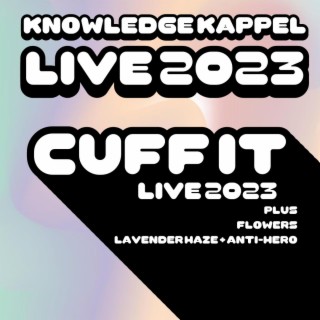 CUFF IT (Live 2023)