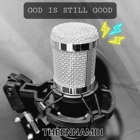 God is still Good | Boomplay Music
