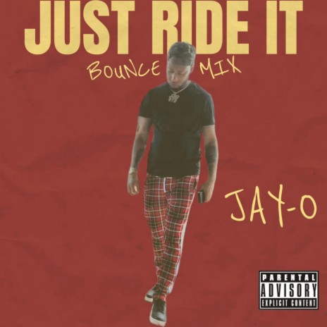 just ride it (bounce mix) ft. Jay diggy